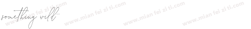 something wild字体转换